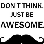 awesome with mustache